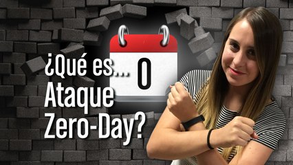 ¿Qué es ataque Zero-Day?