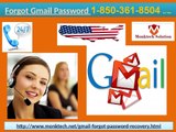 What do you mean by Forgot Gmail Password 1-850-361-8504?
