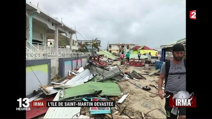 Ouragan Irma : Saint-Martin dévastée