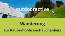Wanderung: Zur Räuberhöhle am Hauchenberg