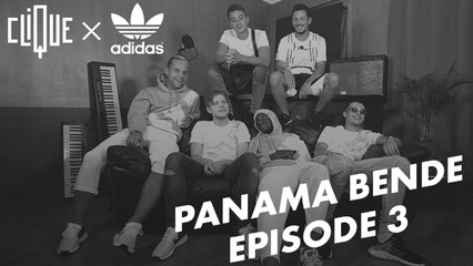 Clique x Adidas Originals : Panama Bende Ep. 3, le style