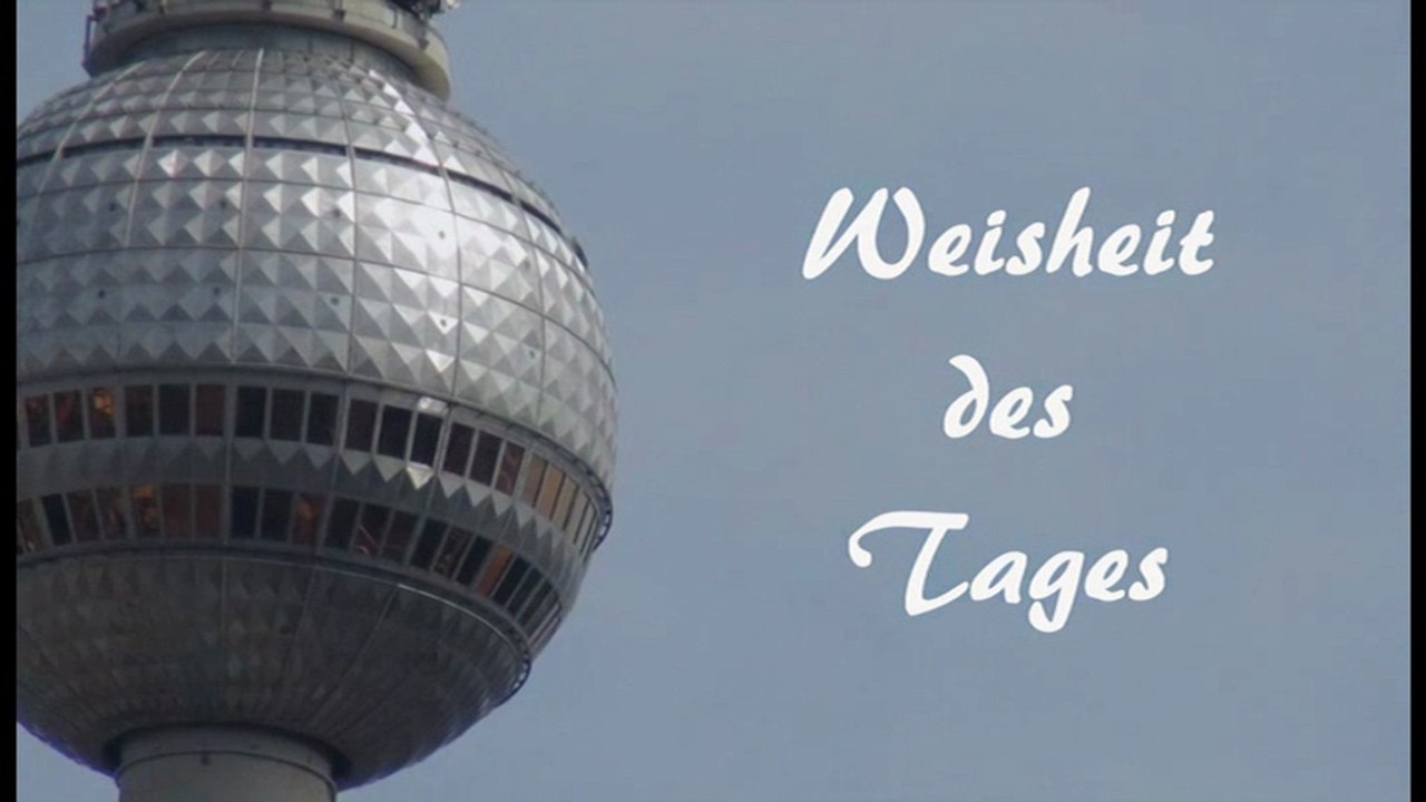 Weisheit des Tages 06 - Johann Wolfgang von Goethe