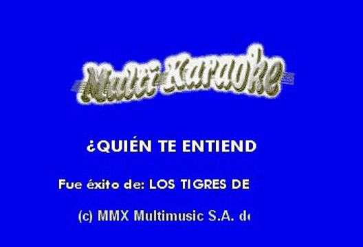 Los Tigres del Norte - Quien te entiende (Karaoke)