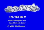 Luis Miguel - Tal Vez Me Mientes (Karaoke)