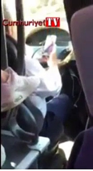 Metro Turizmin şoförü böyle görüntülendi