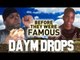 DAYM DROPS - Before They Were Famous - COLLAB & INTERVIEW