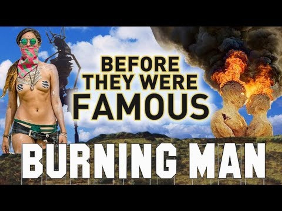 BURNING MAN - Before They Were Famous - 1986 - 2017