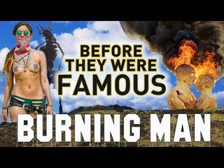 BURNING MAN - Before They Were Famous - 1986 - 2017