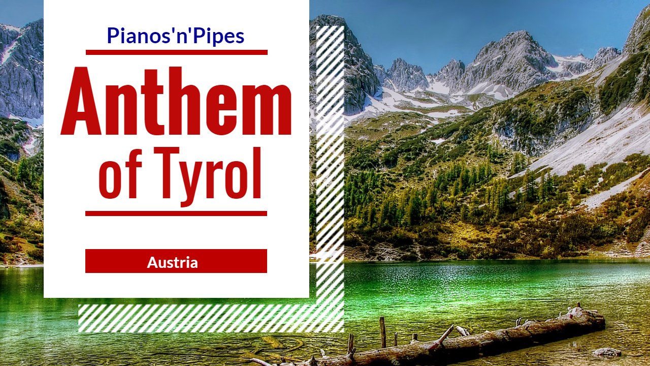 Anthem of Tyrol | Piano Version