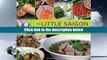 Read Little Saigon Cookbook: Vietnamese Cuisine and Culture in Southern California s Little Saigon
