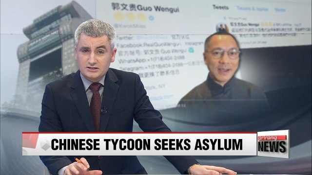Chinese billionaire Guo Wengui seeking asylum in the U.S.