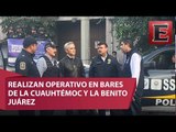 Realizan operativos en antros de Cuauhtémoc y Benito Juárez