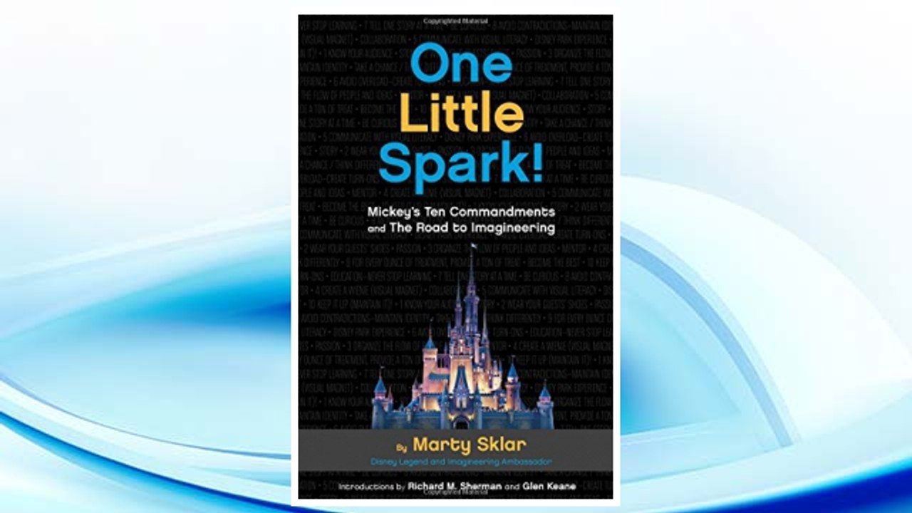 Download PDF One Little Spark!: Mickey's Ten Commandments and The Road to Imagineering FREE
