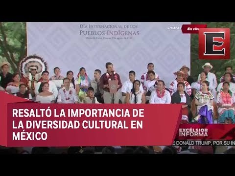 EPN en a conmemoración del Día Internacional de los Pueblos Indígenas