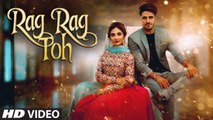 Rag Rag Toh HD Video Song Tyson Sandhu 2017 New Punjabi Songs