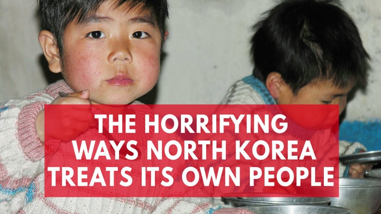 The horrifying ways North Korea treats its own people