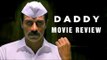 Daddy Movie Review | Arjun Rampal | Aishwarya Rajesh