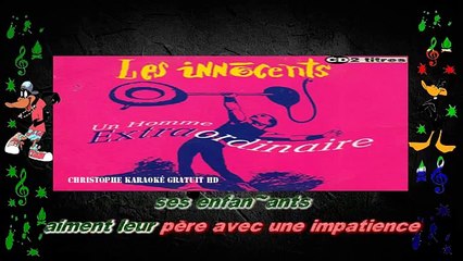 Les Innocents - Un homme extraordinaire KARAOKE / INSTRUMENTAL