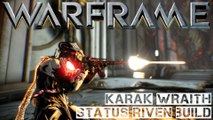 Warframe Karak Wraith - Status Riven Build