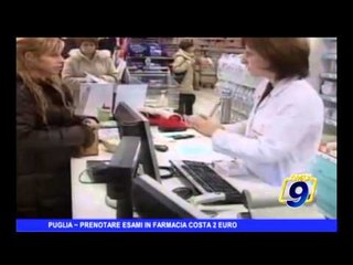 PUGLIA | Prenotare esami in farmacia costa 2 euro