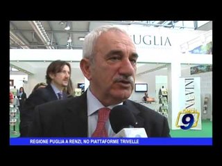 REGIONE PUGLIA A RENZI - No a piattaforme trivelle