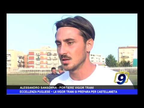 ECCELLENZA PUGLIESE | La Vigor Trani si prepara per Castellaneta