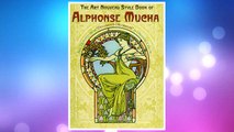 Download PDF The Art Nouveau Style Book of Alphonse Mucha (Dover Fine Art, History of Art) FREE