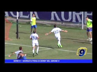 SERIE D | Giornata piena di derby nel girone H