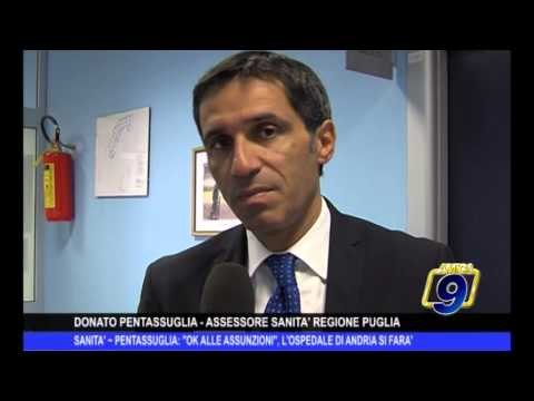 SANITA' | Pentassuglia: Ok alle assunzioni , l'ospedale di Andria si farà