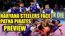 PKL 2017: Haryana Steelers take on Patna Pirates, match preview | Oneindia News