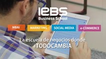 IEBS - Descubre la Escuela de Negocios donde #TodoCambia