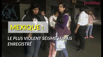 Mexique : le plus violent séisme jamais enregistré