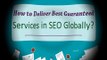 How Guaranteed Search Engine Optimization Can Bring Leads?