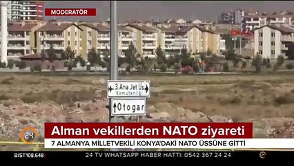 7 Alman milletvekili Konya'daki NATO üssünde