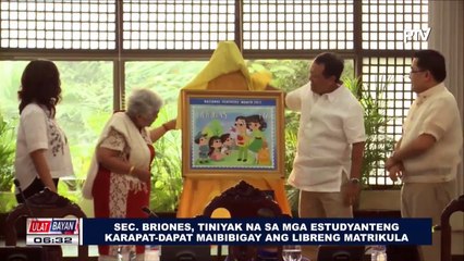 Sec. Briones, tiniyak na sa mga estudyanteng karapat-dapat maibibigay ang libreng matrikula