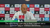 No La Liga without Barcelona - Zidane