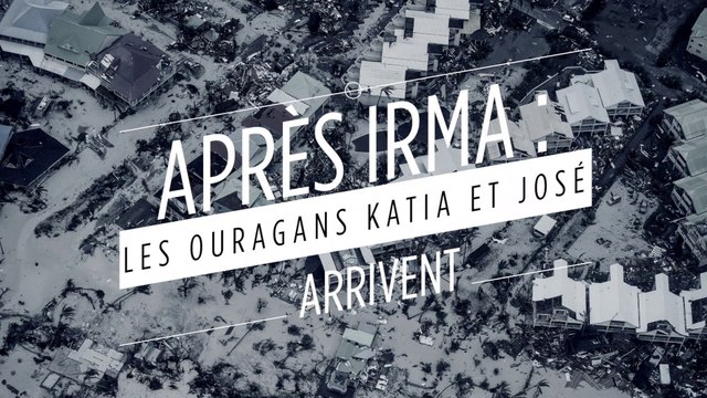 Après Irma, les tempêtes Jose et Katia deviennent des ouragans