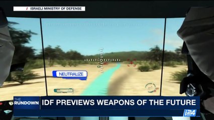 THE RUNDOWN | IDF previews weapons of the future  |  Friday, September 8th 2017