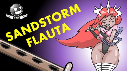 Sandstorm flauta   SUJES Version extendida
