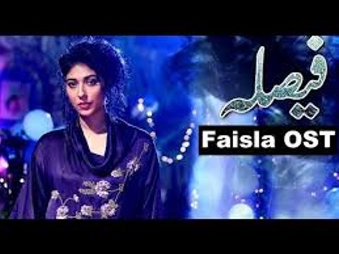 The Official OST of Faisla _ Title Song By Goher Mumtaz & Amna Abbas Rai _ With