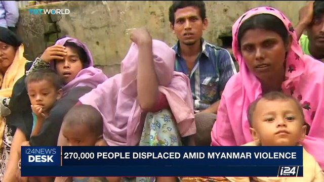 i24NEWS DESK | 270,000 people displaced amid Myanmar violence | Friday, September 8th 2017