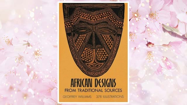 Download PDF African Designs from Traditional Sources FREE