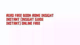 Read Free Book Rome Insight Instant (Insight Guide Instant) Online Free