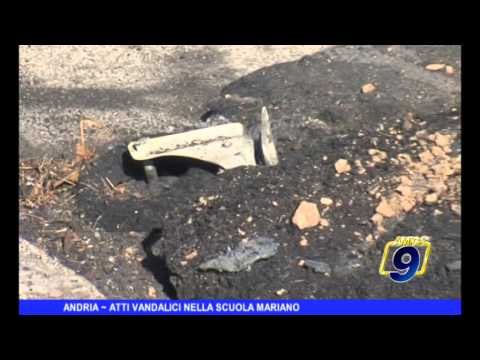 ANDRIA | Atti vandalici nella scuola Mariano