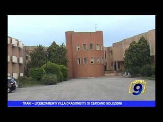 TRANI | Licenziamenti Villa Dragonetti, si cercano soluzioni