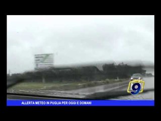 Allerta meteo in Puglia per oggi e domani