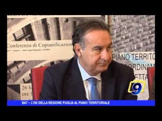 BAT | L'ok dalla Regione Puglia al piano territoriale