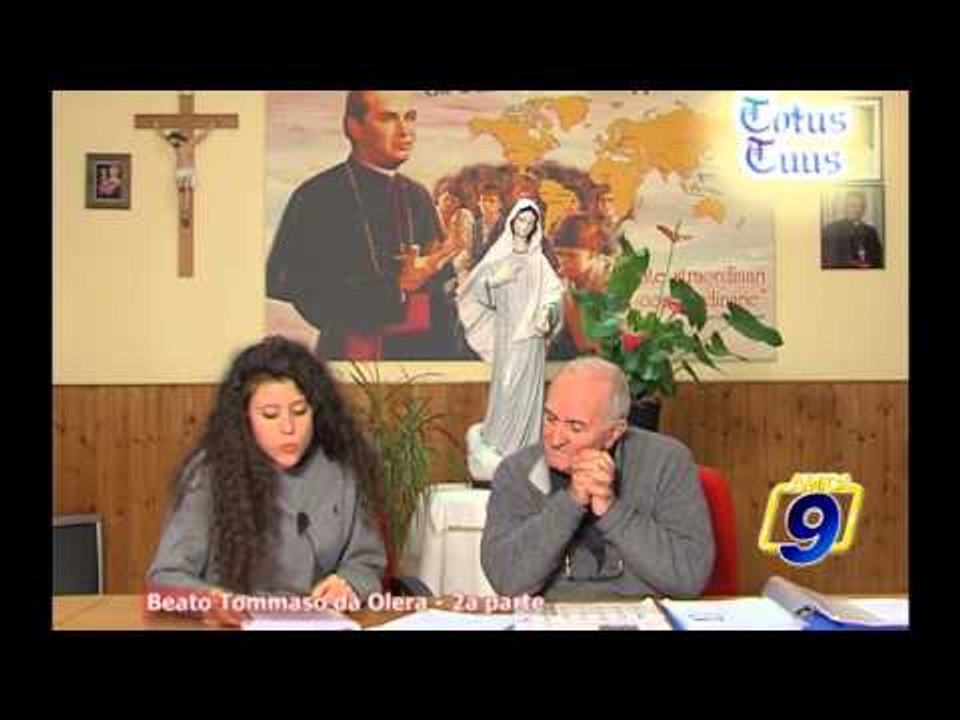 TOTUS TUUS | Beato Tommaso da Olera (2a parte)