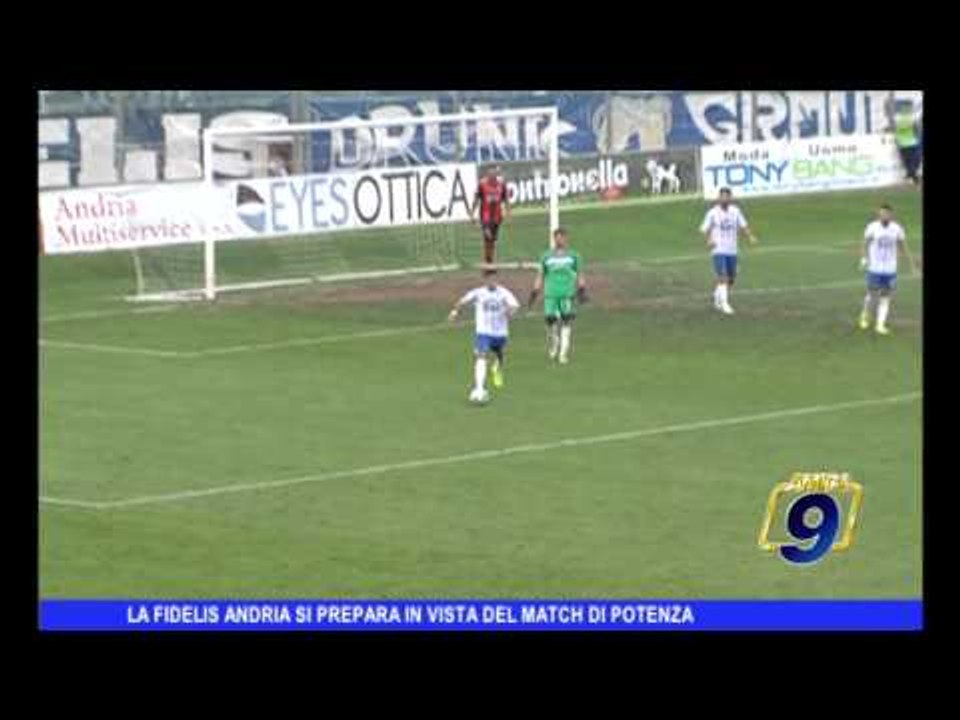 La Fidelis Andria si prepara in vista del match di Potenza