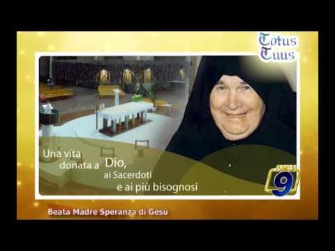TOTUS TUUS | Beata Madre Speranza di Gesù